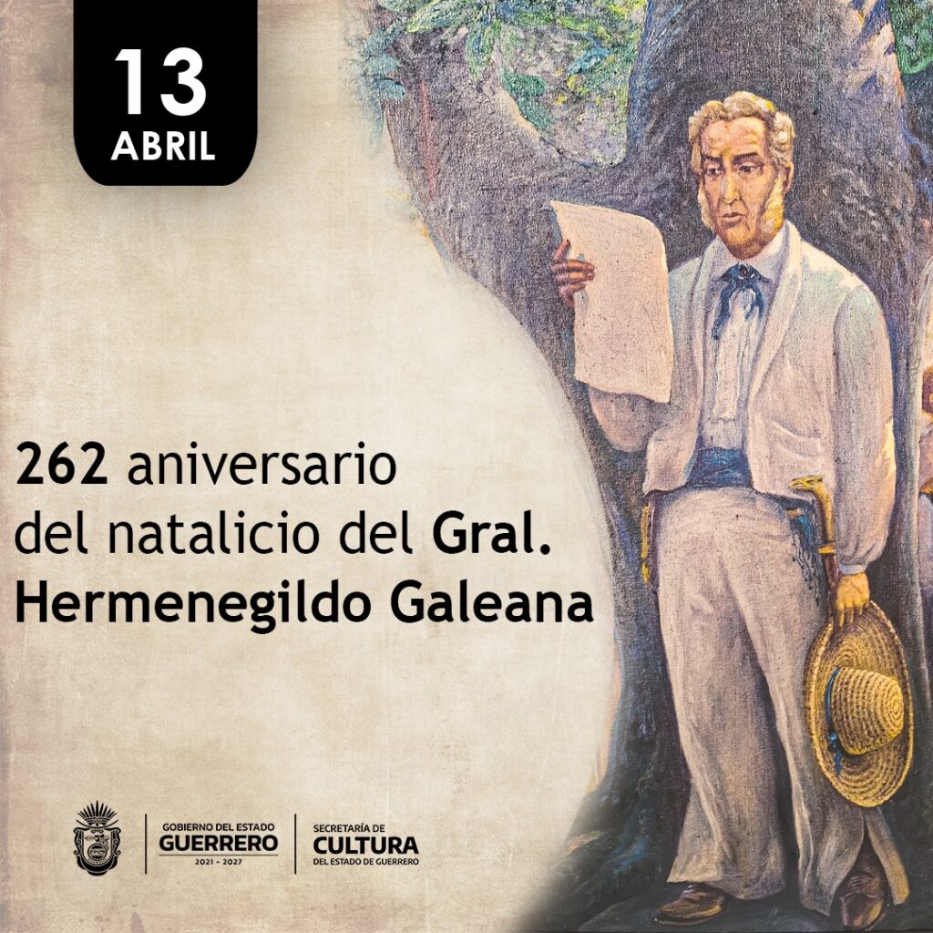 Conmemorando a Hermenegildo Galeana Un Héroe de la Independencia